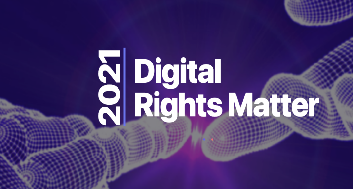 Digital Rights Matter - қорытынды есеп 2021